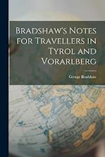 Bradshaw's Notes for Travellers in Tyrol and Vorarlberg 