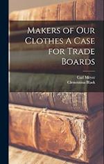 Makers of our Clothes A Case for Trade Boards 