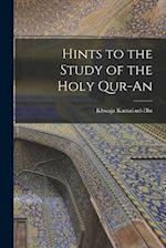 Hints to the Study of the Holy Qur-an 