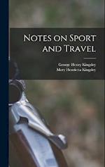 Notes on Sport and Travel 