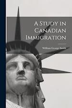 A Study in Canadian Immigration 