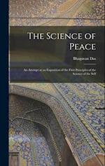 The Science of Peace; an Attempt at an Exposition of the First Principles of the Science of the Self 