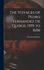 The Voyages of Pedro Fernandez de Quiros, 1595 to 1606 
