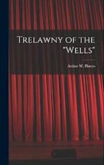 Trelawny of the "Wells" 