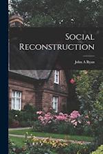 Social Reconstruction 