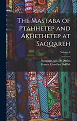 The Mastaba of Ptahhetep and Akhethetep at Saqqareh; Volume 8 
