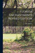 Florida Enchantments Revised Edition 