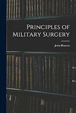 Principles of Military Surgery 