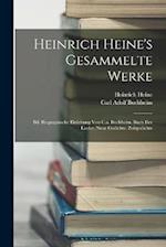 Heinrich Heine's Gesammelte Werke: Bd. Biographische Einleitung Von C.a. Buchheim. Buch Der Lieder. Neue Gedichte. Zeitgedichte 