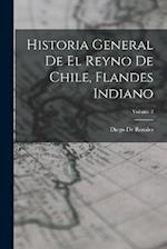 Historia General De El Reyno De Chile, Flandes Indiano; Volume 2