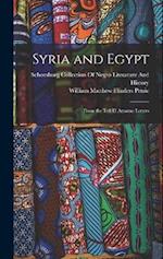 Syria and Egypt: From the Tell El Amarna Letters 