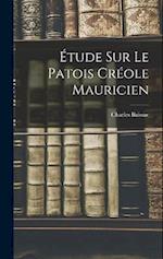 Étude Sur Le Patois Créole Mauricien