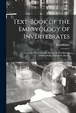 Text-Book of the Embryology of Invertebrates: Arachnida, Pentastomidae, Pantopoda, Tardigrada, Onychophora, Myriopoda, Insecta 
