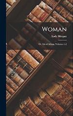 Woman; Or, Ida of Athens, Volumes 1-2 