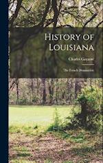 History of Louisiana: The French Domination 