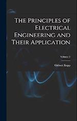 The Principles of Electrical Engineering and Their Application; Volume 2 