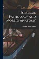 Surgical Pathology and Morbid Anatomy 