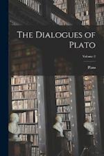 The Dialogues of Plato; Volume 2 