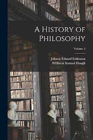 A History of Philosophy; Volume 3
