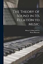 The Theory of Sound in its Relation to Music 