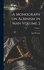 A Monograph on Albinism in man Volume 2; Volume 1 