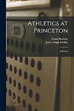 Athletics at Princeton: A History 