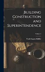 Building Construction and Superintendence; Volume 3 