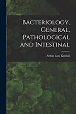 Bacteriology, General, Pathological and Intestinal 