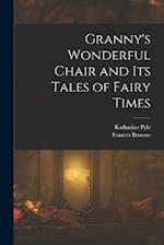 Granny's Wonderful Chair and its Tales of Fairy Times 