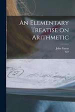 An Elementary Treatise on Arithmetic 