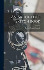 An Architect's Sketch Book 