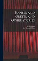 Hansel and Gretel and Other Stories 