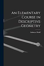 An Elementary Course in Descriptive Geometry 