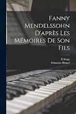 Fanny Mendelssohn d'après les mémoires de son fils