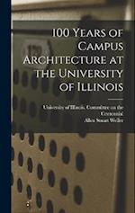 100 Years of Campus Architecture at the University of Illinois 