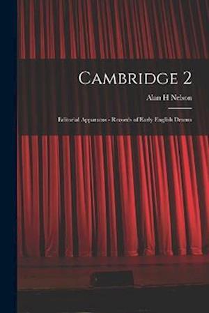 Cambridge 2: Editorial Apparatus - Records of Early English Drama