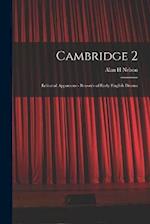 Cambridge 2: Editorial Apparatus - Records of Early English Drama 