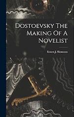 Dostoevsky The Making Of A Novelist 