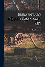 Elementary Polish Grammar. Key 