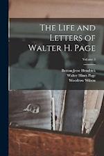 The Life and Letters of Walter H. Page; Volume 3 