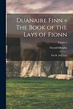 Duanaire Finn = The Book of the Lays of Fionn: Part II : Irish Text; Volume 2 