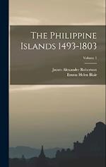 The Philippine Islands 1493-1803; Volume 1 