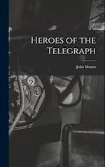 Heroes of the Telegraph 