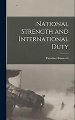 National Strength and International Duty 