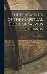 The Fragments of the Perpetual Edict of Salvius Julianus 
