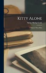 Kitty Alone: A Story of Three Fires 