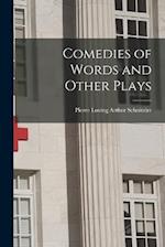 Comedies of Words and Other Plays 