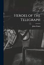 Heroes of the Telegraph 