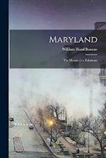 Maryland: The History of a Palatinate 