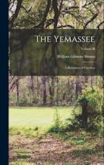 The Yemassee: A Romance of Carolina; Volume II 